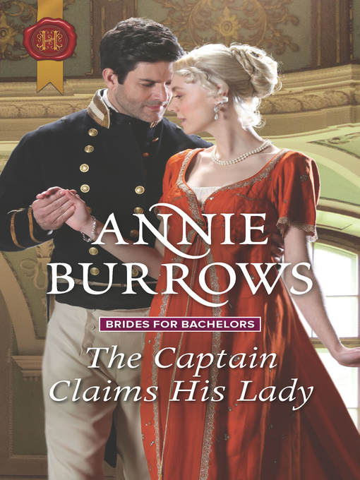 Title details for The Captain Claims His Lady by Annie Burrows - Wait list